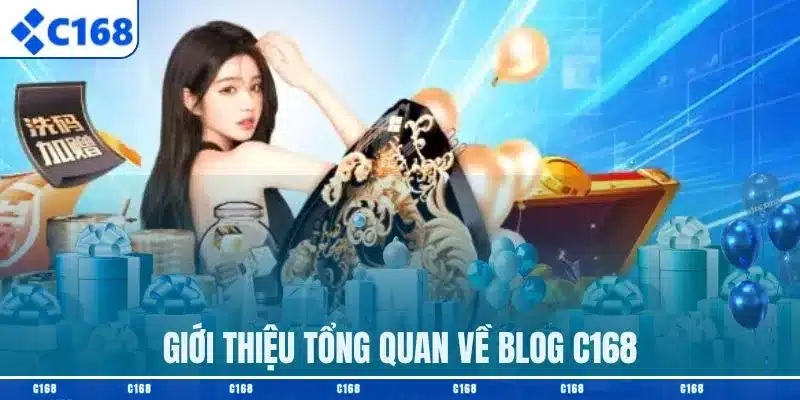 Giới thiệu tổng quan về Blog C168