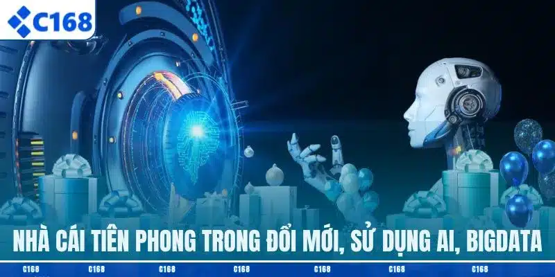 Nhà cái quốc tế tiên phong trong đổi mới, sử dụng AI, BigData